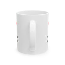Load image into Gallery viewer, Thankful Thursday Workday Motivation Ceramic Mug