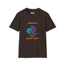 Load image into Gallery viewer, Unisex Soft Style Funny Graphic T-Shirt - "DeepSeek: Wall Street is in Deep Shit"