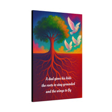 Load image into Gallery viewer, Gratitude for Fathers Wall Canvas - A dad gives his kids the roots to stay grounded and the wings to fly