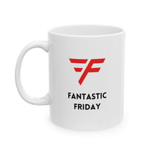 Load image into Gallery viewer, Fantastic Friday Workday Motivation Ceramic Mug