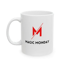 Load image into Gallery viewer, Magic Monday Workday Motivation Ceramic Mug
