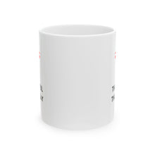 Load image into Gallery viewer, Thankful Thursday Workday Motivation Ceramic Mug