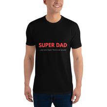 Load image into Gallery viewer, Super Dad Men's T-Shirt
