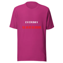 Load image into Gallery viewer, Everyday Warrior Unisex T-Shirt