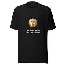 Load image into Gallery viewer, The SHIB Army United We Moon Shiba Inu Fan T-Shirt