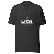 Load image into Gallery viewer, I'm Awesome Unisex T-Shirt