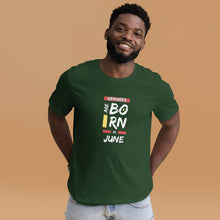 Load image into Gallery viewer, Geniuses Are Born In June Unisex T-Shirt