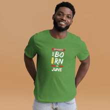 Load image into Gallery viewer, Geniuses Are Born In June Unisex T-Shirt