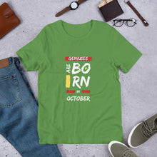 Load image into Gallery viewer, Geniuses Are Born In October Unisex T-Shirt