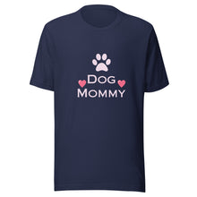 Load image into Gallery viewer, Dog Mommy Women's T-Shirt