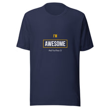 Load image into Gallery viewer, I'm Awesome Unisex T-Shirt