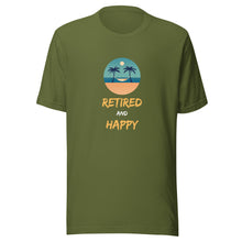 Load image into Gallery viewer, Retired And Happy Unisex T-Shirt