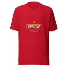 Load image into Gallery viewer, I'm Awesome Unisex T-Shirt