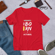 Load image into Gallery viewer, Geniuses Are Born In October Unisex T-Shirt