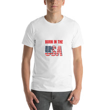 Load image into Gallery viewer, Born In The USA Unisex T-Shirt
