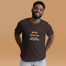 Load image into Gallery viewer, Beer with Me Unisex T-Shirt