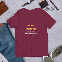 Load image into Gallery viewer, Beer with Me Unisex T-Shirt