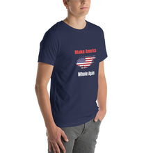 Load image into Gallery viewer, Make America Whole Again Unisex T-Shirt