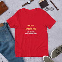 Load image into Gallery viewer, Beer with Me Unisex T-Shirt