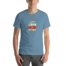 Load image into Gallery viewer, Legends Are Born In October Unisex T-Shirt