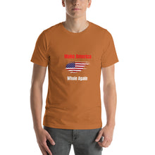 Load image into Gallery viewer, Make America Whole Again Unisex T-Shirt