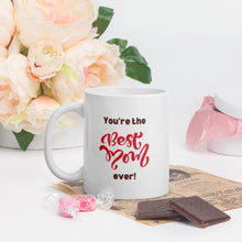 Load image into Gallery viewer, White Glossy Mug - You're The Best Mom Ever