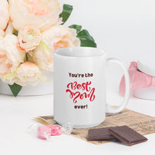 Load image into Gallery viewer, White Glossy Mug - You're The Best Mom Ever