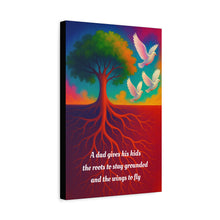 Load image into Gallery viewer, Gratitude for Fathers Wall Canvas - A dad gives his kids the roots to stay grounded and the wings to fly
