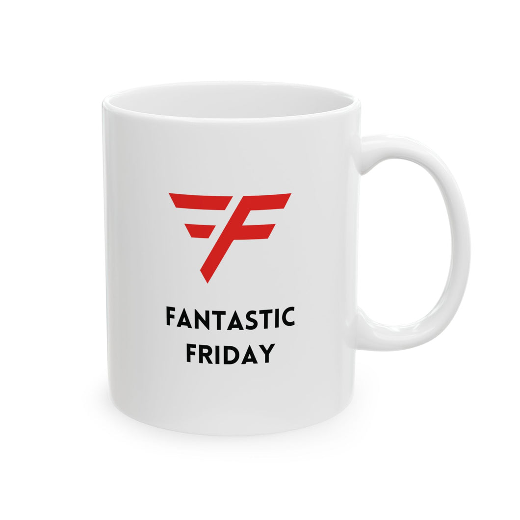 Fantastic Friday Workday Motivation Ceramic Mug