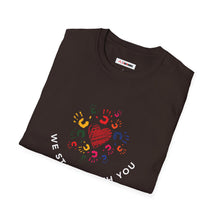 Load image into Gallery viewer, We Stand With You Unisex Colorful T-Shirt
