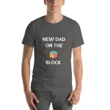 Load image into Gallery viewer, New Dad On The Block Men&#39;s T-Shirt
