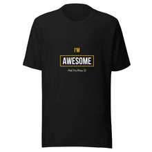 Load image into Gallery viewer, I&#39;m Awesome Unisex T-Shirt

