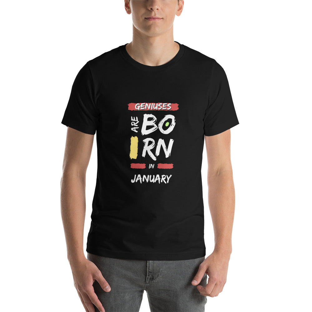 Geniuses Are Born In January Unisex T-Shirt