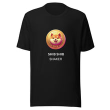 Load image into Gallery viewer, SHIB SHIB SHAKER Unisex T-Shirt
