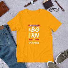 Load image into Gallery viewer, Geniuses Are Born In October Unisex T-Shirt
