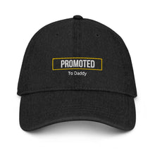 Load image into Gallery viewer, Promoted to Daddy Denim Hat
