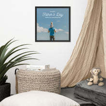 Load image into Gallery viewer, Father&#39;s Day Framed Poster - Thanks for everything Dad
