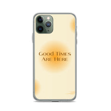 Load image into Gallery viewer, Good Times Are Here Yellow BG Phone Case For iPhone 13 Pro Max And Other iPhone Models
