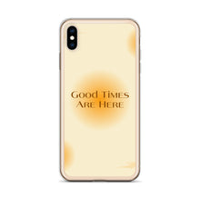 Load image into Gallery viewer, Good Times Are Here Yellow BG Phone Case For iPhone 13 Pro Max And Other iPhone Models
