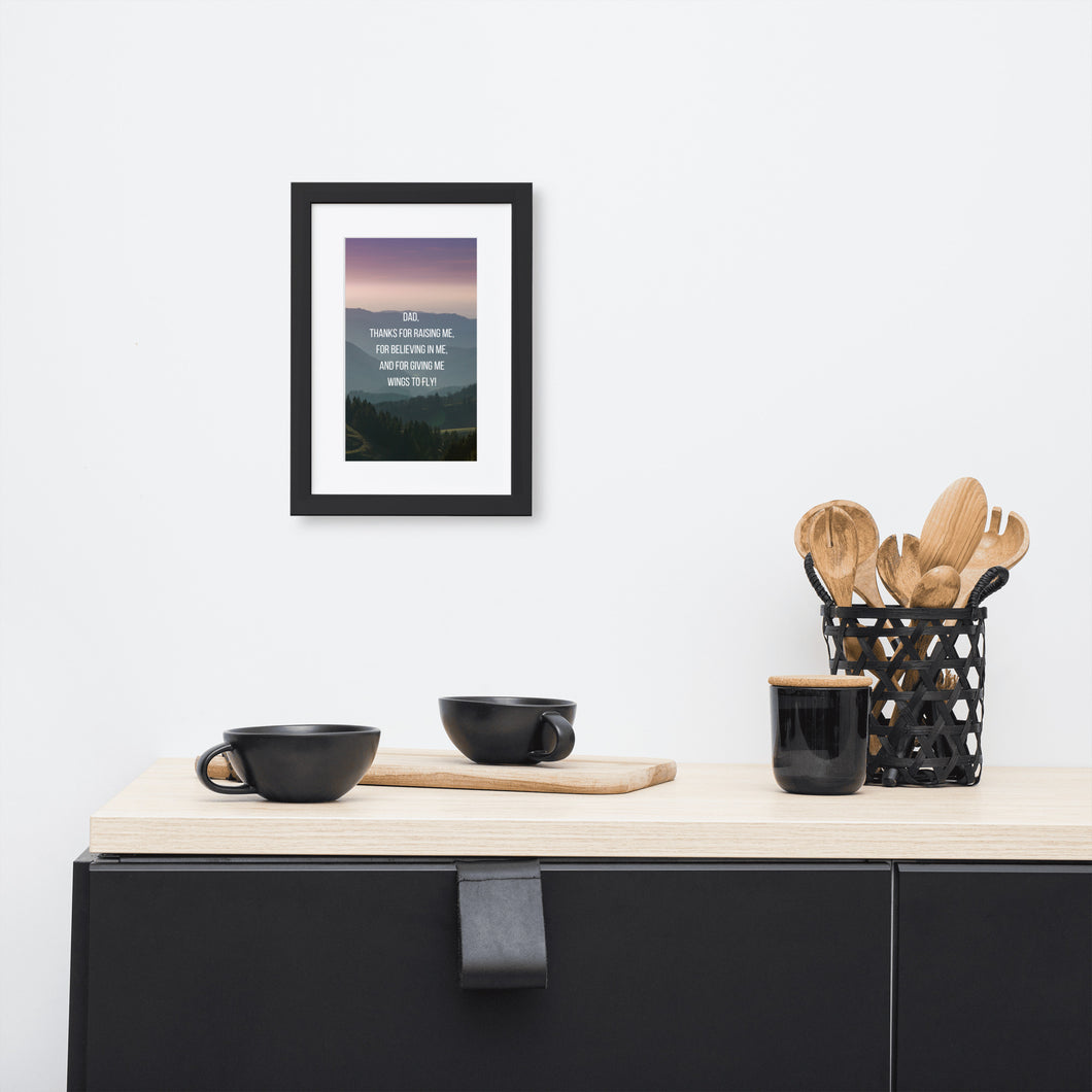 Matte Paper Framed Poster With Mat - Thanking Dad For Giving Wings To Fly