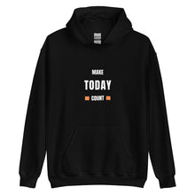Load image into Gallery viewer, Make Today Count Unisex Hoodie - Model WFWGS
