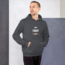 Load image into Gallery viewer, Make Today Count Unisex Hoodie - Model WFWGS
