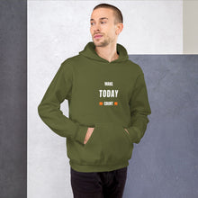 Load image into Gallery viewer, Make Today Count Unisex Hoodie - Model WFWGS

