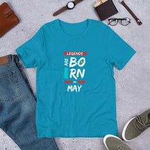 Load image into Gallery viewer, Legends Are Born In May Unisex T-Shirt
