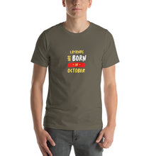 Load image into Gallery viewer, Legends Are Born In October Unisex T-Shirt
