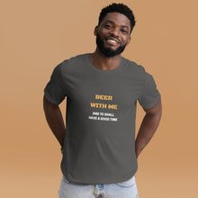 Load image into Gallery viewer, Beer with Me Unisex T-Shirt
