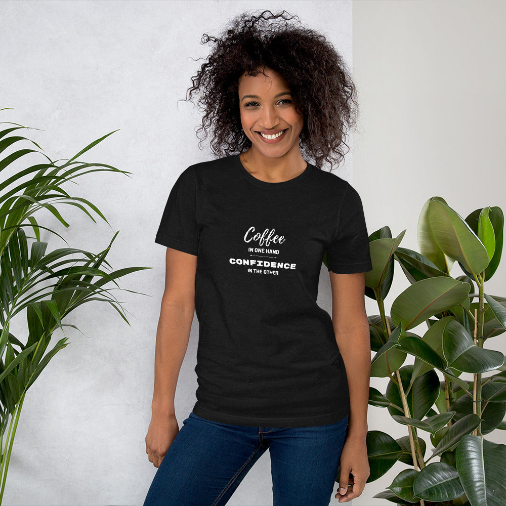 Unisex T-Shirt - Coffee In One Hand Confidence In The Other All White Print