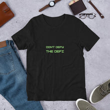 Load image into Gallery viewer, Don&#39;t Defy The DeFi Unisex T-Shirt - Model GFWGF

