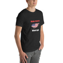 Load image into Gallery viewer, Make America Whole Again Unisex T-Shirt

