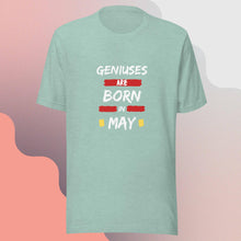 Load image into Gallery viewer, Geniuses Are Born in May Unisex T-Shirt
